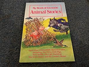 Seller image for MY FAVOURITE BOOK OF ANIMAL STORIES for sale by Betty Mittendorf /Tiffany Power BKSLINEN