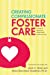 Immagine del venditore per Creating Compassionate Foster Care: Lessons of Hope from Children and Families in Crisis [Soft Cover ] venduto da booksXpress