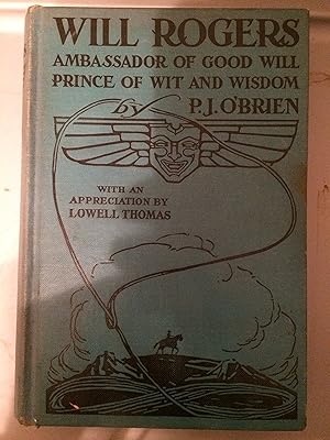 Seller image for WILL ROGERS: Ambassador of Good Will, Prince of Wit and Wisdom for sale by Redux Books