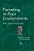 Seller image for Parenting in Poor Environments: Stress, Support and Coping (Supporting Parents) [Soft Cover ] for sale by booksXpress