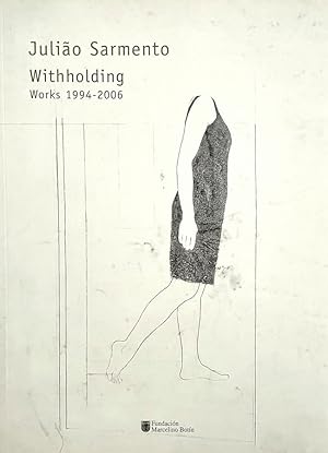 Seller image for Withholding: Works 1994-2006 [text in English & Spanish) for sale by Randall's Books