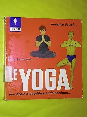 Une école d'équilibre et de bonheur. Le Yoga