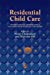 Seller image for Residential Child Care: International Perspectives on Links with Families and Peers [Soft Cover ] for sale by booksXpress