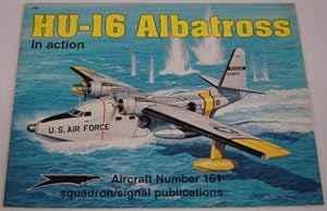 Seller image for HU-16 Albatross in Action - Aircraft No. 161 for sale by Books of Paradise