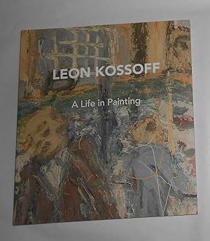 Seller image for Leon Kossoff - A Life in Painting (Annely Juda Fine Art, London 30 September - 4 December 2021 and Touring in 2022) for sale by David Bunnett Books