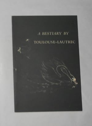 Seller image for A Bestiary by Toulouse Lautrec for sale by David Bunnett Books