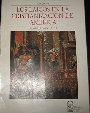 Imagen del vendedor de Los laicos en la cristianizacin de Amrica a la venta por Librera Monte Sarmiento
