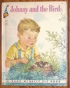 Seller image for Johnny and the Birds (A Rand McNally Elf Book 8377 with 25c Price) for sale by RG Vintage Books