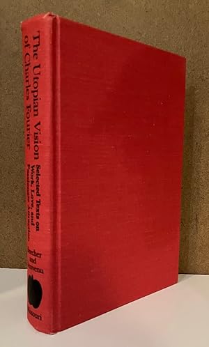 Seller image for The Utopian Vision of Charles Fourier: Selected Texts on Work, Love, and Passionate Attraction for sale by Turgid Tomes
