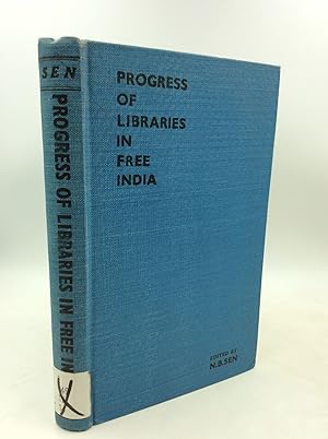 Bild des Verkufers fr PROGRESS OF LIBRARIES IN FREE INDIA: Being a Symposium on Library Science by Some Eminent and Experienced Librarians of India zum Verkauf von Kubik Fine Books Ltd., ABAA