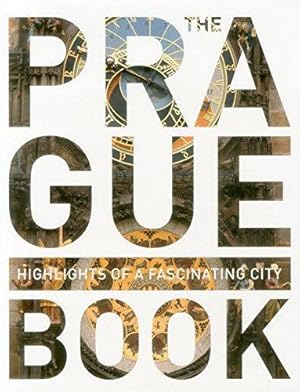 Bild des Verkufers fr The Prague Book: Highlights Of A Fascinating City (Monaco Books) zum Verkauf von WeBuyBooks