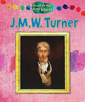 Bild des Verkufers fr JMW Turner (Great Artists of the World) zum Verkauf von WeBuyBooks