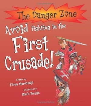 Bild des Verkufers fr Avoid Fighting in the First Crusade! zum Verkauf von WeBuyBooks