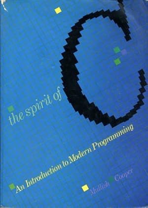 Seller image for The Spirit of C.: An Introduction to Modern Programming for sale by WeBuyBooks
