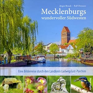 Seller image for Mecklenburgs wundervoller Sdwesten. Eine Bilderreise durch den Landkreis Ludwigslust-Parchim. for sale by Antiquariat Liberarius - Frank Wechsler