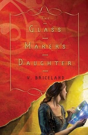 Bild des Verkufers fr The Glass Maker's Daughter (Cassaforte Chronicles) zum Verkauf von WeBuyBooks