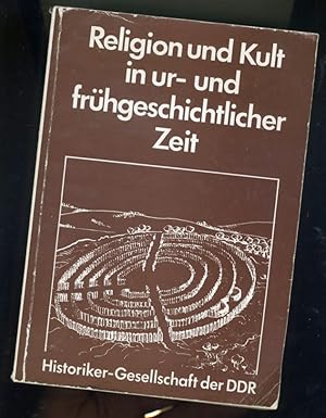 Bild des Verkufers fr Religion und Kult in ur- und frhgeschichtlicher Zeit. Historiker-Gesellschaft der DDR. 13. Tagung der Fachgruppe Ur- und Frhgeschichte 1985. zum Verkauf von Antiquariat Liberarius - Frank Wechsler