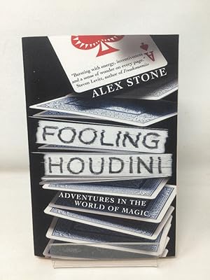 Imagen del vendedor de Fooling Houdini: Magicians, Mentalists, Math Geeks, and the Hidden Powers of the Mind a la venta por Cambridge Recycled Books