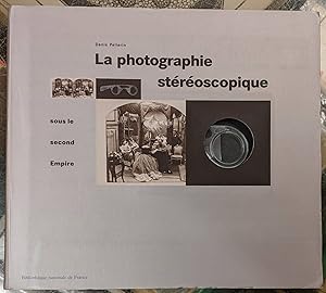 Seller image for La photographie stereoscopique for sale by Moe's Books