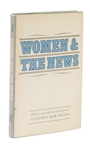 Bild des Verkufers fr Women and the News zum Verkauf von The Lawbook Exchange, Ltd., ABAA  ILAB