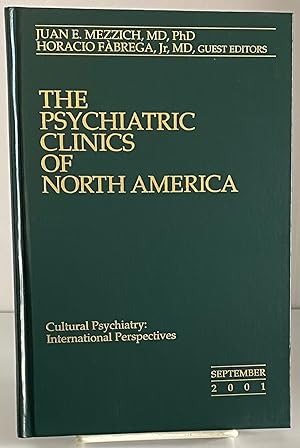 Imagen del vendedor de The Psychiatric Clinics of North America (Cultural Psychiatry: International Perspectives, Volume 24, Number 3, September 2001) a la venta por Books Galore Missouri