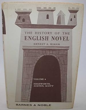 Bild des Verkufers fr The History of the English Novel Volume VI: Edgeworth, Austen, Scott zum Verkauf von Easy Chair Books
