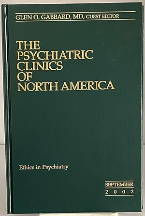 Bild des Verkufers fr The Psychiatric Clinics of North America: Ethics in Psychiatry, Volume 25, No. 3, September 2002 zum Verkauf von Books Galore Missouri