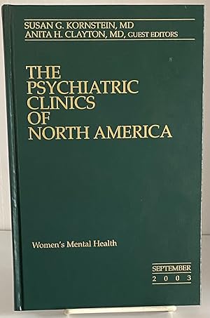 Seller image for The Psychiatric Clinics of North America: Women's Mental Health, Volume 26, No. 3, September 2003. for sale by Books Galore Missouri