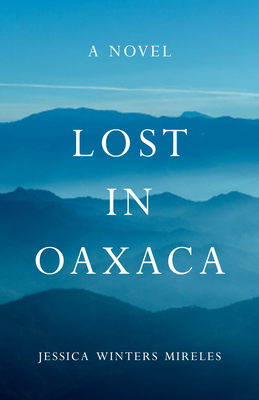 Bild des Verkufers fr Lost in Oaxaca (Paperback or Softback) zum Verkauf von BargainBookStores