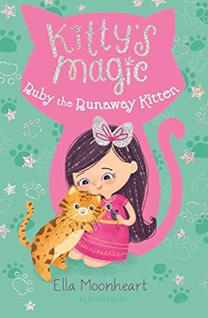 Bild des Verkufers fr Kitty's Magic 3: Ruby the Runaway Kitten zum Verkauf von Reliant Bookstore