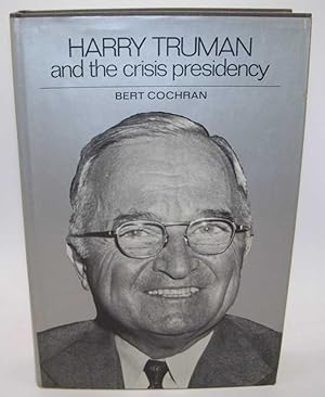 Bild des Verkufers fr Harry Truman and the Crisis Presidency zum Verkauf von Easy Chair Books