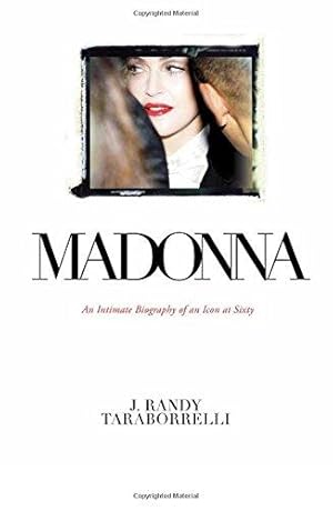 Immagine del venditore per Madonna: An Intimate Biography of an Icon at Sixty venduto da WeBuyBooks