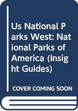 Bild des Verkufers fr Us National Parks West: National Parks of America (Insight Guides) zum Verkauf von WeBuyBooks
