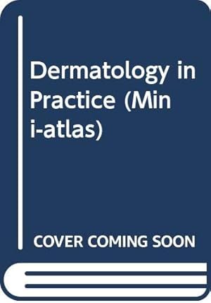 Imagen del vendedor de Dermatology In Practice (Mini-atlas) a la venta por WeBuyBooks
