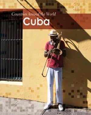 Bild des Verkufers fr Cuba (Countries Around the World) zum Verkauf von WeBuyBooks