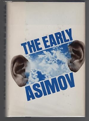 The Early Asimov or, Eleven Years of Trying