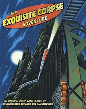 Seller image for The Exquisite Corpse Adventure: A Progressive Story Game for sale by WeBuyBooks