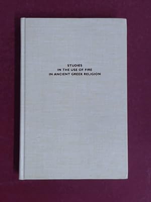 Bild des Verkufers fr Studies in the Use of Fire in Ancient Greek Religion. Aus der Reihe "Monographs in Classical Studies." zum Verkauf von Wissenschaftliches Antiquariat Zorn