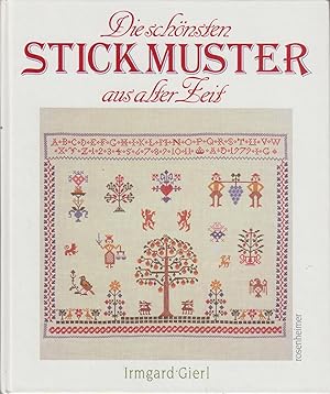 Die schönsten Stickmuster aus alter Zeit / Irmgard Gierl