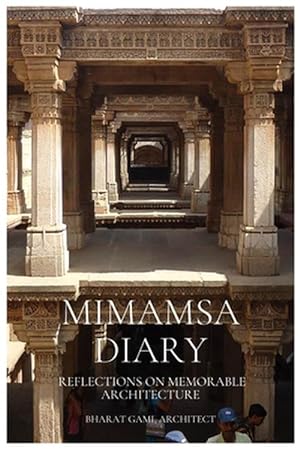 Imagen del vendedor de Mimamsa Diary: Reflections on Memorable Architecture (Paperback) a la venta por Grand Eagle Retail
