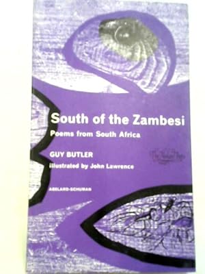 Immagine del venditore per South of the Zambesi; Poems from South Africa venduto da World of Rare Books