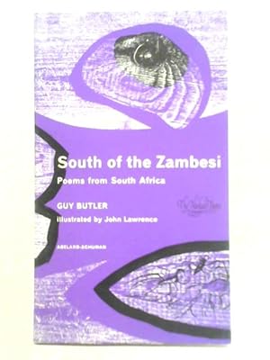 Immagine del venditore per South of the Zambesi: Poems from South Africa venduto da World of Rare Books