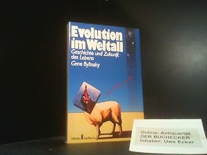 Evolution im Weltall. Geowiss. Beratung: Dietrich Schumann u. Friedemann Schrenk. [Übers. von Bea...