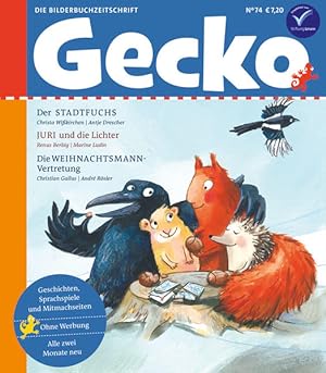 Bild des Verkufers fr Gecko Kinderzeitschrift Band 74: Die Bilderbuchzeitschrift zum Verkauf von Modernes Antiquariat - bodo e.V.