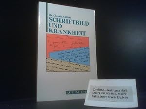 Schriftbild und Krankheit. Bei Kindern, Jugendlichen und Erwachsenen - bei Kranken und bei Krimin...