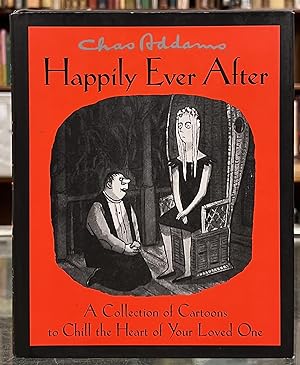 Happily Ever After: A Collection of Cartoons to Chill the Heart of Your Loved One