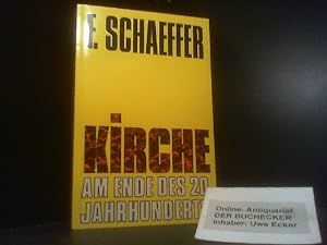 Seller image for Kirche am Ende des 20. [zwanzigsten] Jahrhunderts. [Dt. von Wolfgang Steinseifer] for sale by Der Buchecker