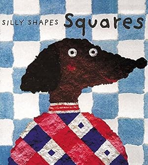 Seller image for Squares (Silly Shapes Series) for sale by WeBuyBooks