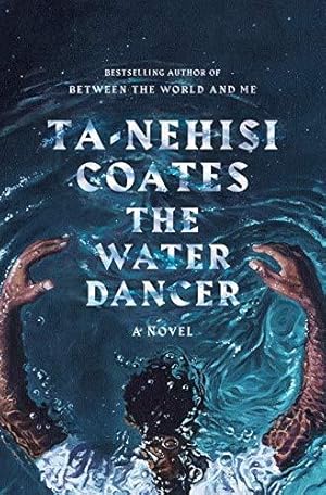 Seller image for The water dancer: a novel for sale by WeBuyBooks