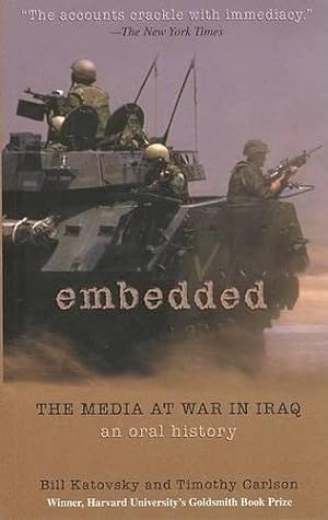 Seller image for Embedded: The Media at War in Iraq - An Oral History for sale by WeBuyBooks